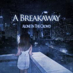 A Breakaway : Alone in the Crowd